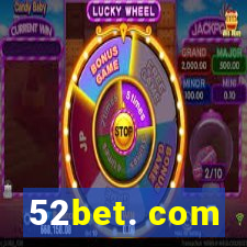 52bet. com